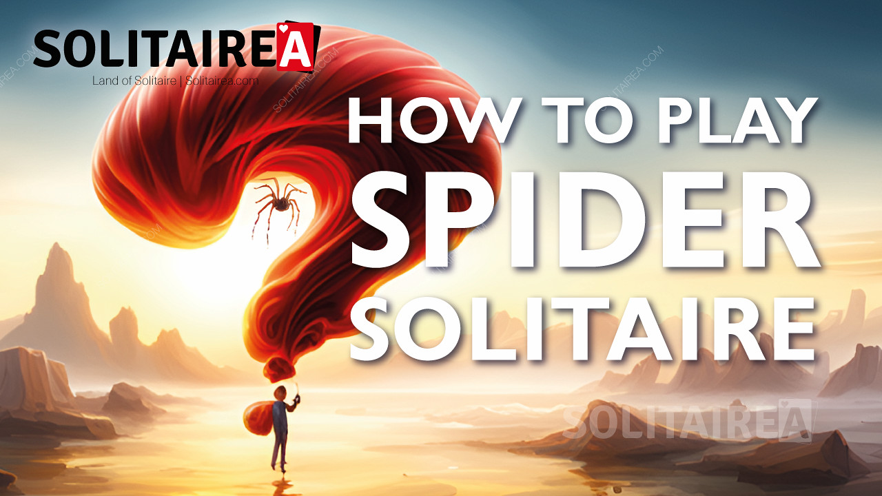 Lär dig spela Spider Solitaire som ett proffs